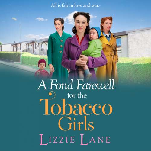 Cover von Lizzie Lane - The Tobacco Girls - Book 6 - A Fond Farewell for the Tobacco Girls