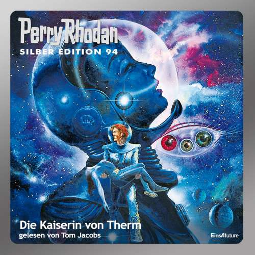 Cover von Clark Darlton - Perry Rhodan - Silber Edition 94 - Die Kaiserin von Therm