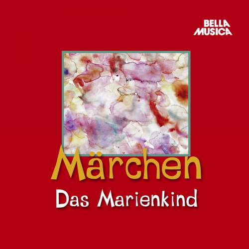 Cover von Jacob Grimm - Märchen - Das Marienkind