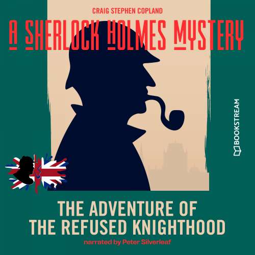 Cover von Sir Arthur Conan Doyle - A Sherlock Holmes Mystery - Episode 3 - The Adventure of the Refused Knighthood