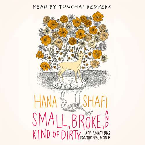 Cover von Hana Shafi - Small, Broke, and Kind of Dirty - Affirmations for the Real World