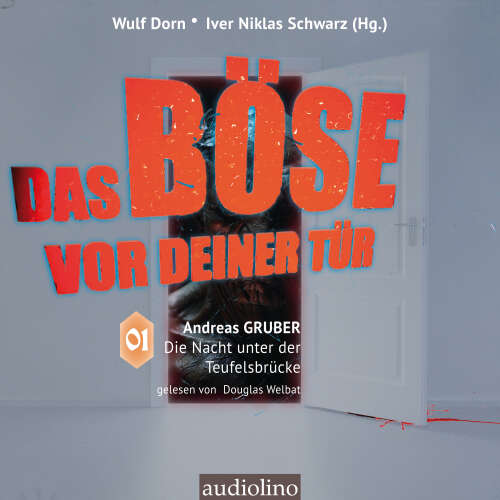 Cover von Andreas Gruber - Das Böse vor deiner Tür - Band 1 - Die Nacht unter der Teufelsbrücke