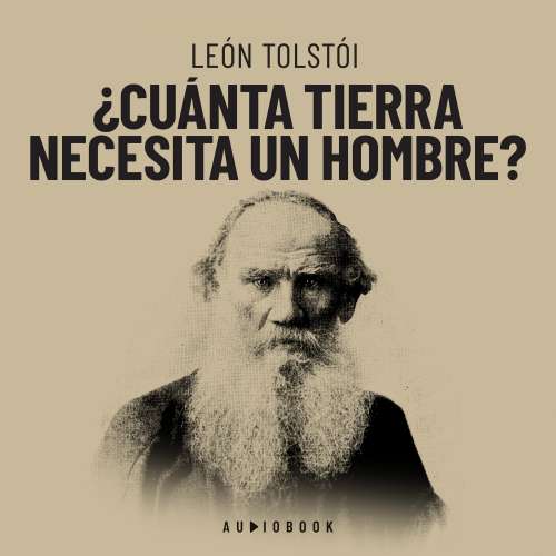 Cover von León Tolstói - ¿Cuánta tierra necesita un hombre?
