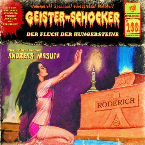 Cover von Geister-Schocker -  Folge 100 - Der Fluch der Hungersteine