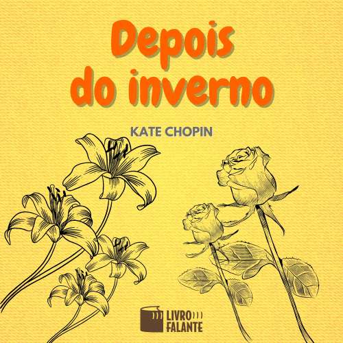 Cover von Kate Chopin - Depois do inverno