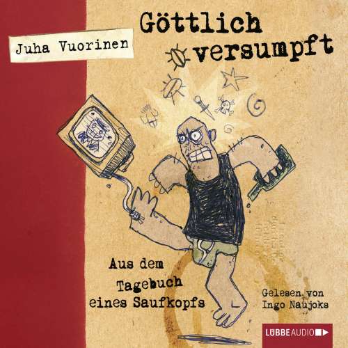 Cover von Juha Vuorinen - Göttlich versumpft  - Aus dem Tagebuch eines Saufkopfs