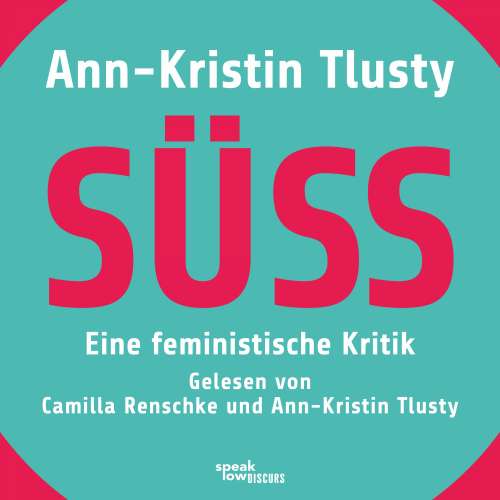 Cover von Ann-Kristin Tlusty - Süß - Eine feministische Kritik