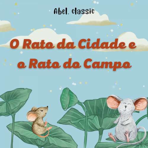 Cover von Abel Classics - O Rato da Cidade e o Rato do Campo