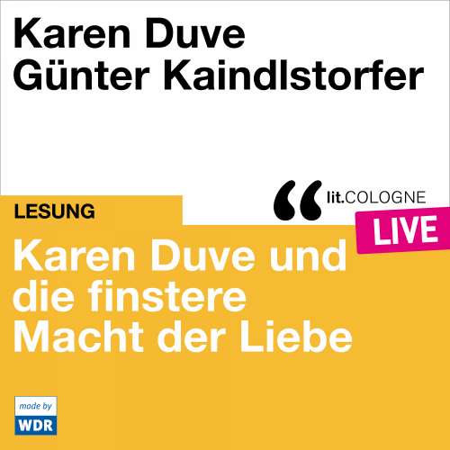 Cover von Karen Duve - Karen Duve und die finstere Macht der Liebe - lit.COLOGNE live
