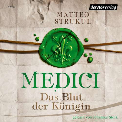Cover von Matteo Strukul -  Die Medici-Reihe 3 - Medici - Das Blut der Königin