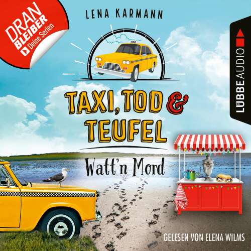 Cover von Lena Karmann - Taxi, Tod und Teufel - Folge 10 - Watt'n Mord