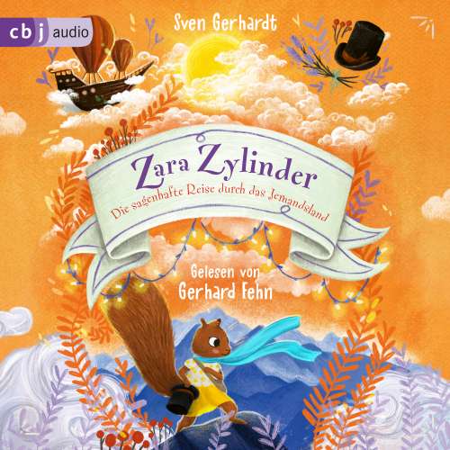 Cover von Sven Gerhardt - Die Minna-Melone-Reihe - Band 2 - Zara Zylinder - Die sagenhafte Reise durch das Jemandsland