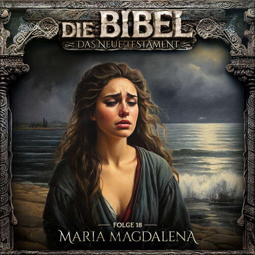 Cover von Die Bibel - Folge 18 - Maria Magdalena