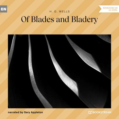 Cover von H. G. Wells - Of Blades and Bladery
