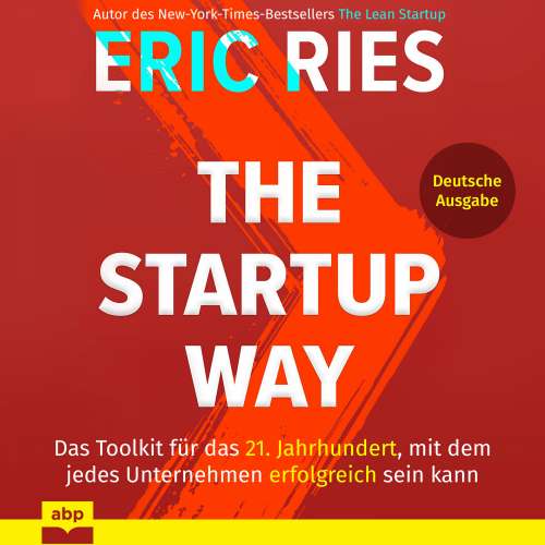 Cover von Eric Ries - The Startup Way - Das Toolkit für das 21. Jahrhundert, mit dem jedes Unternehmen erfolgreich sein kann