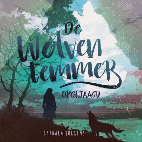 Cover von Barbara Jurgens - De wolventemmer - Opgejaagd
