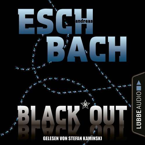 Cover von Andreas Eschbach - Black*Out-Trilogie - Teil 1 - Black*Out