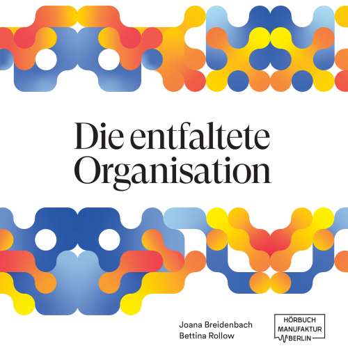 Cover von Joana Breidenbach - Die entfaltete Organisation
