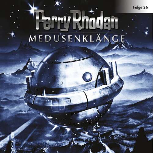 Cover von Perry Rhodan - Perry Rhodan - Folge 26 - Medusenklänge