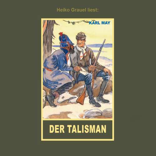 Cover von Karl May - Der Talisman - Erzählung aus "Auf fremden Pfaden", Band 23 der Gesammelten Werke