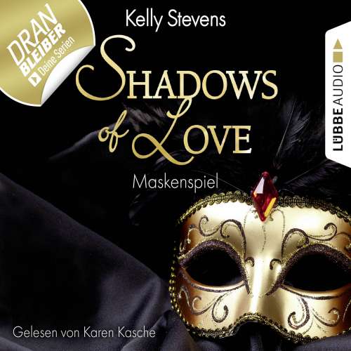Cover von Kelly Stevens - Shadows of Love - Folge 5 - Maskenspiel