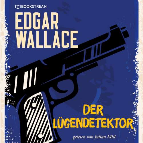 Cover von Edgar Wallace - Der Lügendetektor