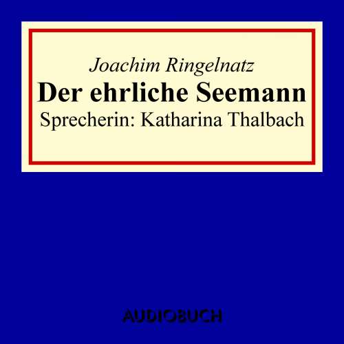 Cover von Joachim Ringelnatz - Der ehrliche Seemann