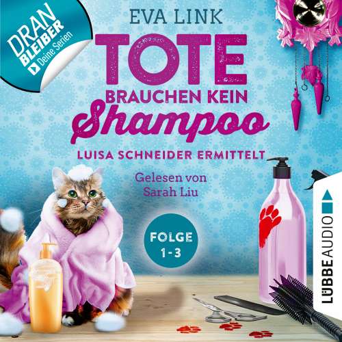 Cover von Eva Link - Tote brauchen kein Shampoo - Sammelband 1 - Folgen 1-3