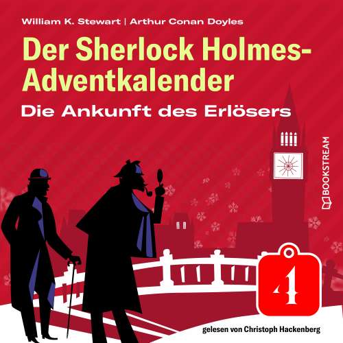 Cover von Sir Arthur Conan Doyle - Der Sherlock Holmes-Adventkalender - Folge 4 - Die Ankunft des Erlösers