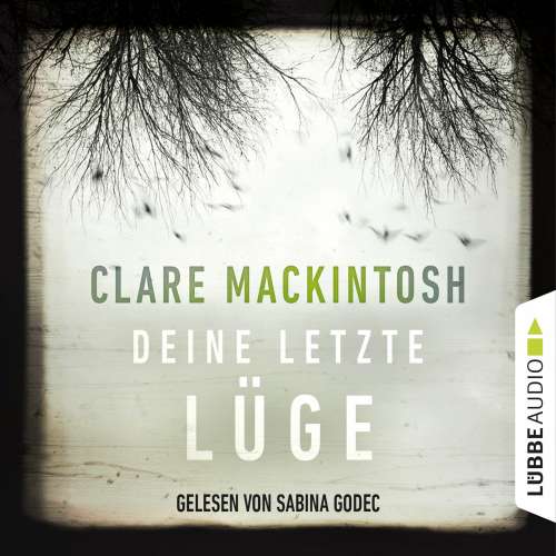 Cover von Clare Mackintosh - Deine letzte Lüge