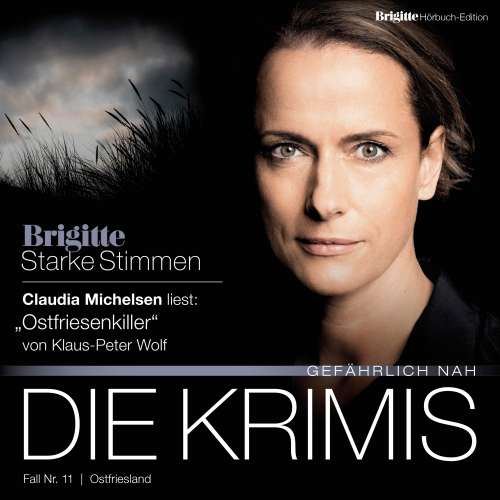Cover von Klaus-Peter Wolf - Starke Stimmen - "Die Krimis - Gefährlich nah" - Ostfriesenkiller