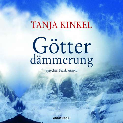 Cover von Tanja Kinkel - Götterdämmerung