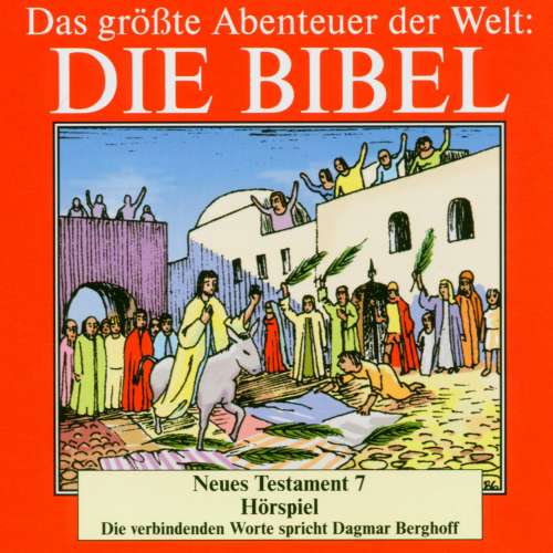 Cover von Dagmar Berghoff - Die Bibel - Neues Testament, Vol. 7