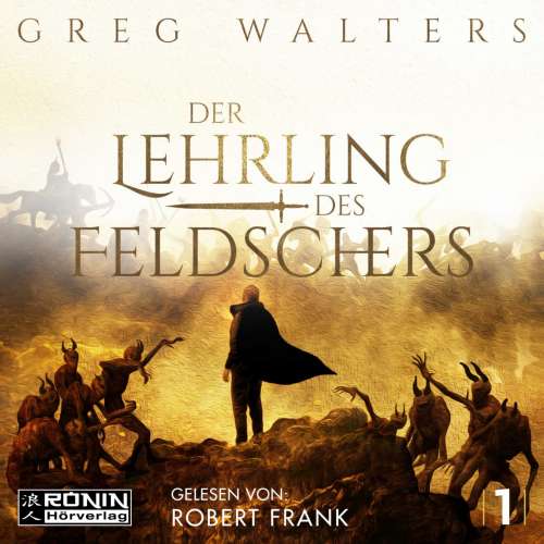 Cover von Greg Walters - Die Feldscher Chroniken - Band 1 - Der Lehrling des Feldschers