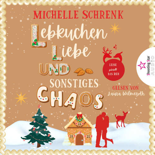 Cover - Michelle Schrenk - Lebkuchen, Liebe und sonstiges Chaos - Die kleine Lebkuchenwerkstatt