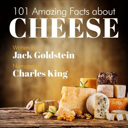 Cover von Jack Goldstein - 101 Amazing Facts about Cheese