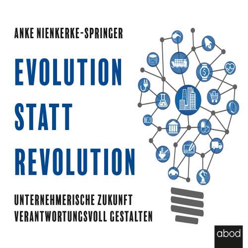 Cover von Anke Nienkerke-Springer - Evolution statt Revolution - Unternehmerische Zukunft verantwortungsvoll gestalten