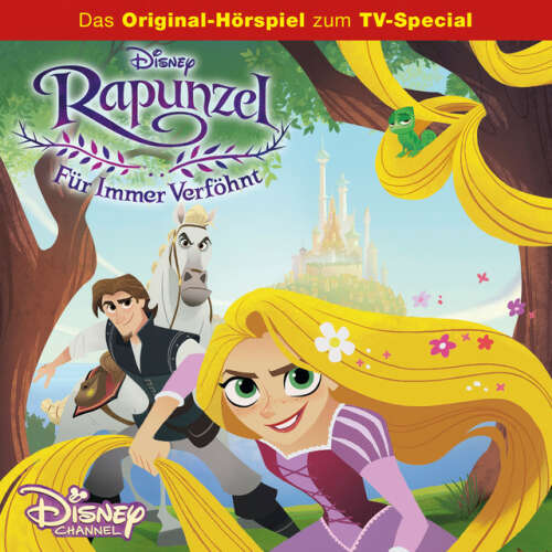 Cover von Rapunzel Hörspiel - Pilotfolge: Für immer verföhnt (Disney TV-Serie)