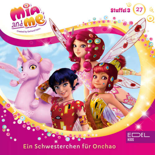Cover von Mia and Me - Folge 27: Ein Schwesterchen für Onchao (Das Original-Hörspiel zur TV-Serie)