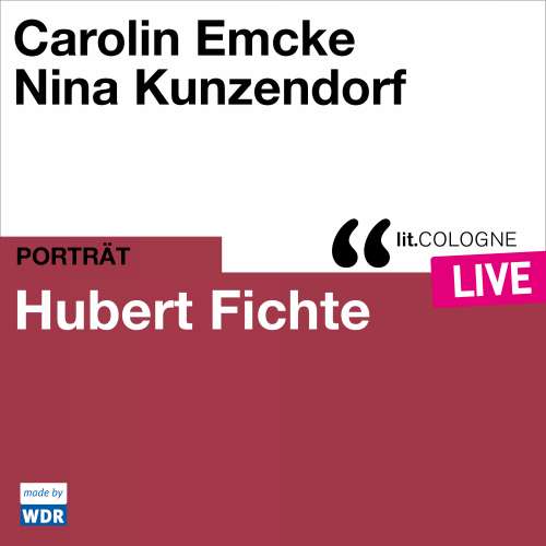 Cover von Carolin Emcke - Hubert Fichte - lit.COLOGNE live