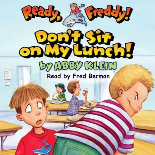 Cover von Abby Klein - Ready Freddy 4 - Don't Sit on My Lunch