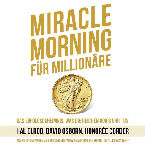 Cover von Hal Elrod - Miracle Morning für Millionäre - Das Erfolgsgeheimnis: Was die Reichen vor 8 Uhr tun