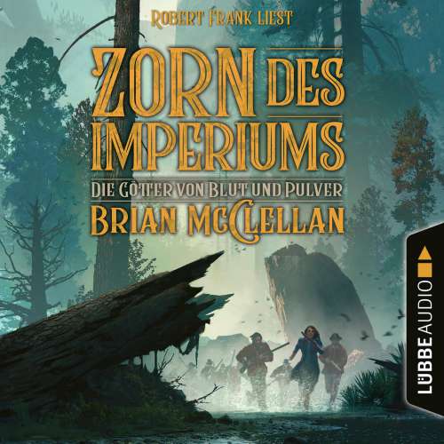 Cover von Brian McClellan - Die Götter von Blut und Pulver - Teil 2 - Zorn des Imperiums