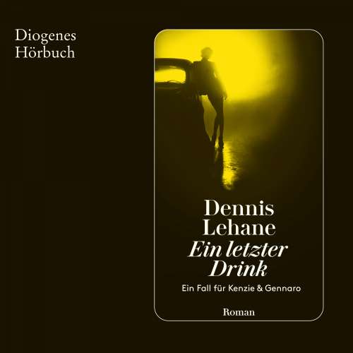 Cover von Dennis Lehane - Ein Fall für Kenzie & Gennaro - Band 1 - Ein letzter Drink