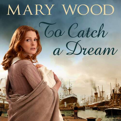 Cover von Mary Wood - The Breckton Novels - Book 1 - To Catch A Dream