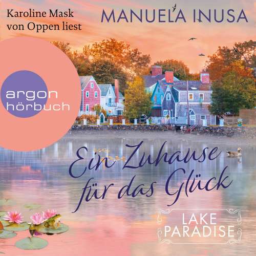 Cover von Manuela Inusa - Lake Paradise - Band 1 - Ein Zuhause für das Glück