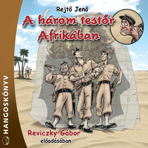 Cover von Jenő Rejtő - A három testőr Afrikában