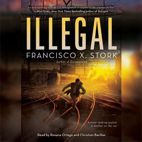 Cover von Francisco X. Stork - Disappeared - Book 2 - Illegal