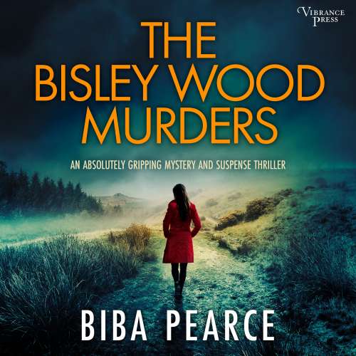 Cover von Biba Pearce - Detective Rob Miller Mysteries - Book 3 - The Bisley Wood Murders - an absolutely gripping crime mystery with a massive twist