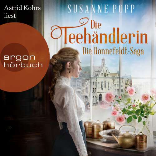 Cover von Susanne Popp - Die Ronnefeldt-Saga - Band 1 - Die Teehändlerin